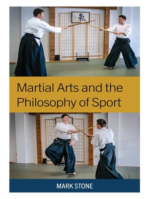 cover image of Martial Arts and the Philosophy of Sport